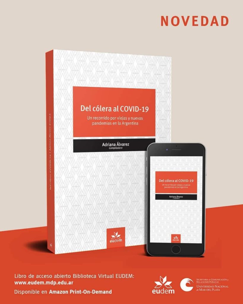 "Del Cólera al Covid-19": la historia epidemiológica de Argentina 2 LibroDelColeraalCovid 19 FuenteConicet MardelPlata belen mogno