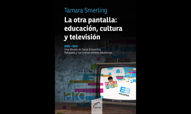 Presentación del libro: “La otra pantalla: educación, cultura y televisión”
