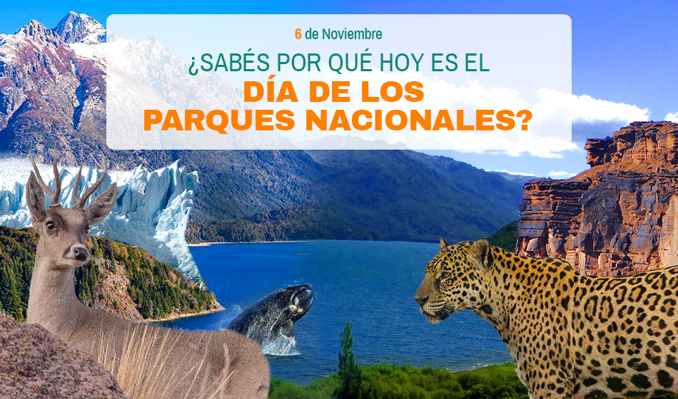 Destacada 6 11 Dia de los parques nacionales