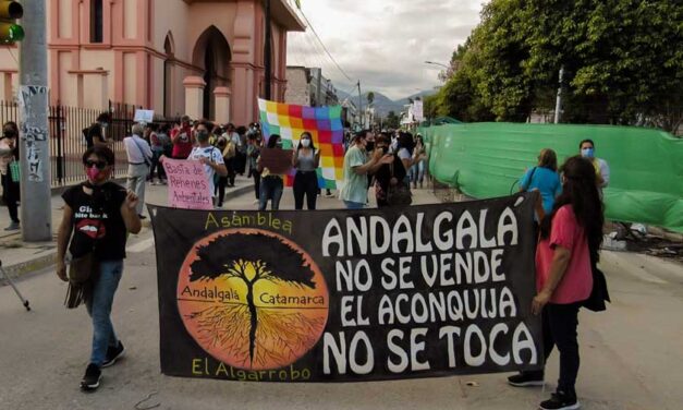 Contra la megaminería: la Asamblea El Algarrobo denuncia incumplimiento de la UNT