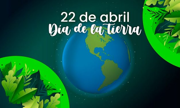 22 de abril: cuidar la Tierra es cosa de todos, todos los días
