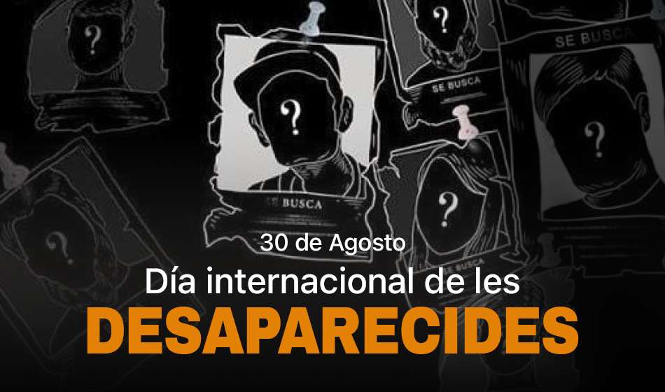 30 de Agosto Día internacional de les desaparecides Gri Sel