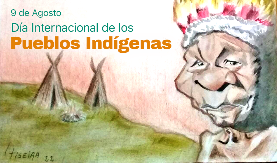 destacada 9 de Agosto Dia Internacional de los Pueblos Indigenas Gri Sel