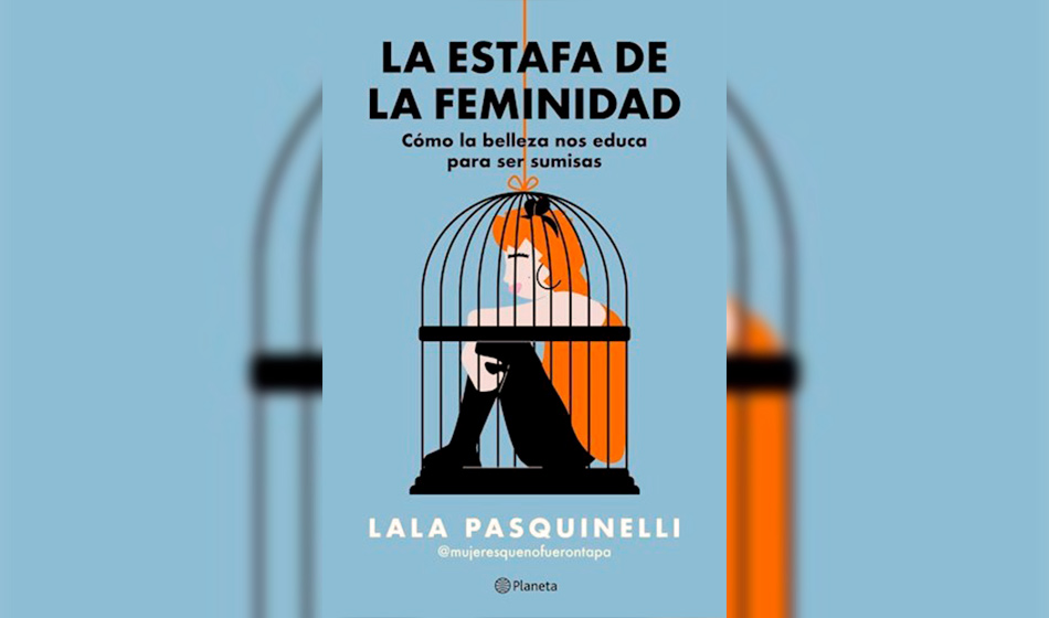 La estafa de la feminidad, un libro para hackear mandatos 1 La estafa de la feminidad