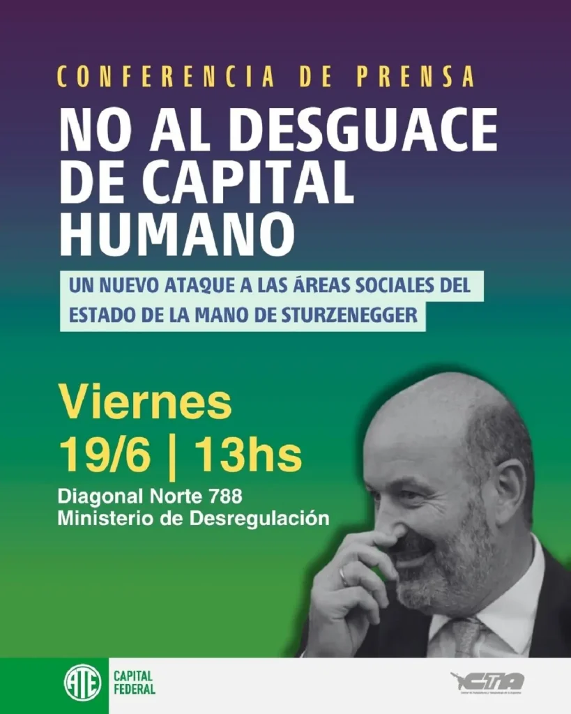 ATE Capital denuncia un nuevo “desguace” en Capital Humano y convoca a una conferencia de prensa 2 NO AL DESGUACE DE CAPITAL HUMANO 1