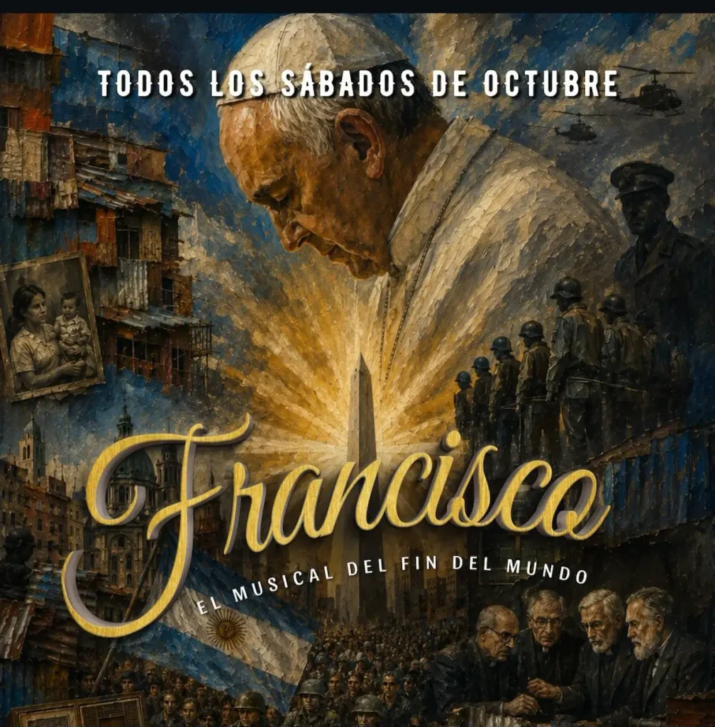 “Francisco, el musical del fin del mundo”, fe, música y humanidad desembarca en la Sala Caras y Caretas 3 Francisco